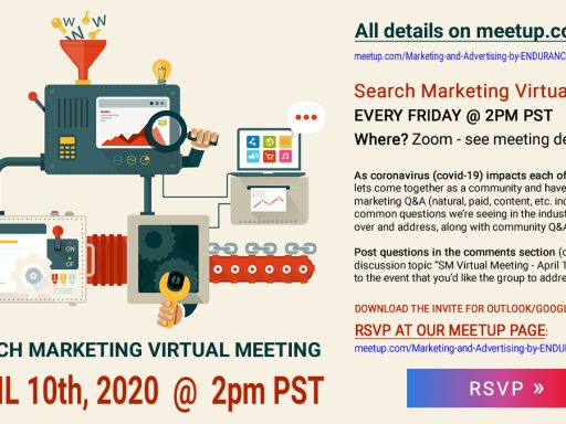 Virtual Meetup: April 3rd 2020 – Search Marketing SOTU w/ Q&A